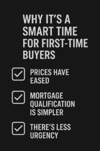 A black and white infographic on Why its a smart time for first time buyers